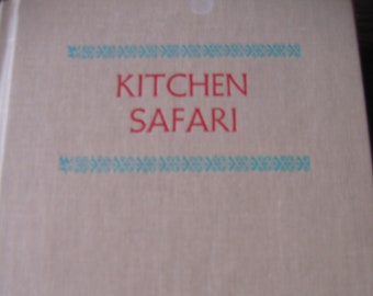 Kitchen Safari A Gourmet's Tour of Africa by Harva Hachten