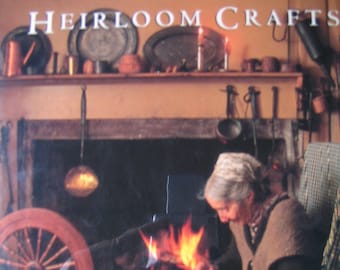 Tasha Tudor's Heirloom Crafts by Brown & Martin