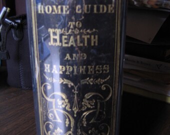 Beach's Family Physician & Home Guide to Health and Happiness by Wooster Beach M.D.