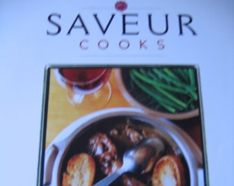 Saveur Cooks Authentic French by Saveur Magazine