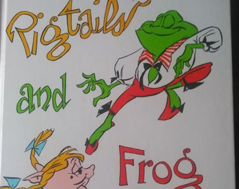Pigtails and Frog Legs A Family Cookbook from Nieman Marcus Illustrated by Chuck Jones