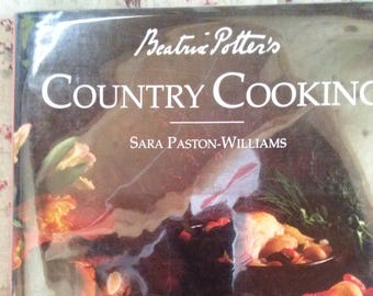 Beatrix Potter's Country Cooking by Sara Paston-Williams 1st Edition