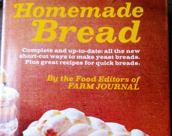 Homemade Bread by the Food Editiors of Farm Journal