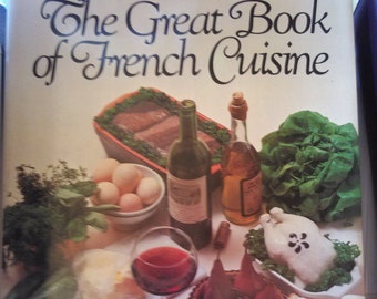 The Great Book of French Cuisine by Henri Paul Pellaprat