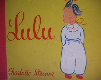 Lulu by Charlotte Steiner 1939 1st Edition