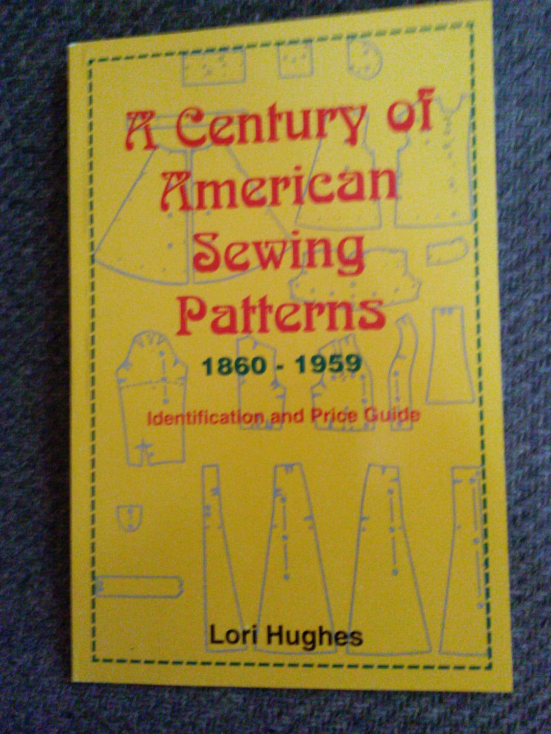 A Century of American Sewing Patterns 18601959 by Lori Hughes Etsy