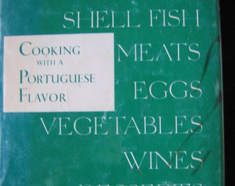 SIGNED Cooking with a Portuguese Flavor by August Mark Vaz
