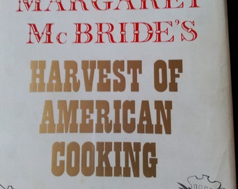 Mary Margaret McBride's Harvest of American Cooking