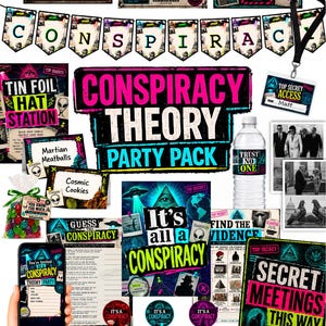 May include: A conspiracy theory party pack featuring a banner spelling CONSPIRACY, signs labeled TIN FOIL HAT STATION, MARTIAN MEATBALLS, COSMIC COOKIES, and SECRET MEETINGS THIS WAY, a water bottle with TRUST NO ONE, and various game cards and tags.