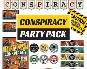 CONSPIRACY THEORY PARTY Pack - Instant Downloads, Printable Party Pack, Banners and Signs, Top Secret Party, Conspiracy Printable Decor