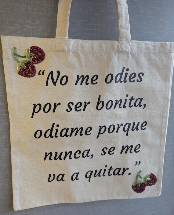 Canvas Tote with Spanish Saying. Latina Humor Bag. Funny Quote Tote For Everyday Use.