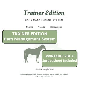 以下が含まれることがあります： 馬のシルエットと「Trainer Edition Barn Management System」の画像。「印刷可能なPDF + スプレッドシートが含まれています」と「Equine Insight Press」のテキストが含まれています。プロのトレーナー向けに設計されています。