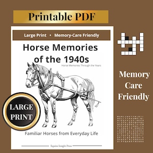 Pode incluir: Capa de livro com o título "Horse Memories of the 1940s" com uma ilustração detalhada de um cavalo com arreios. A capa também inclui o texto "Large Print" e "Memory-Care Friendly".