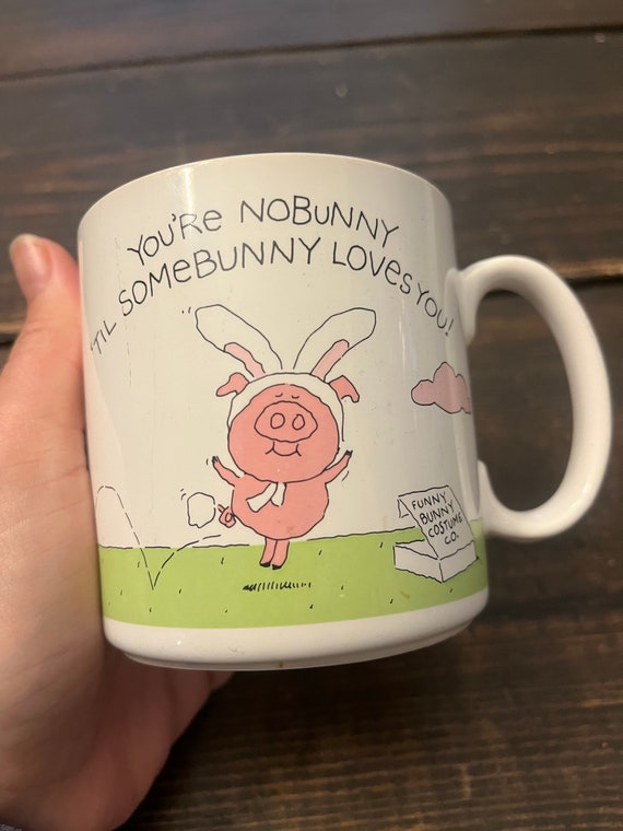 You're Nobunny Till Somebunny Loves You! Bunny Rabbits Ceramic Coffee Tea  Mug American Greetings - Etsy