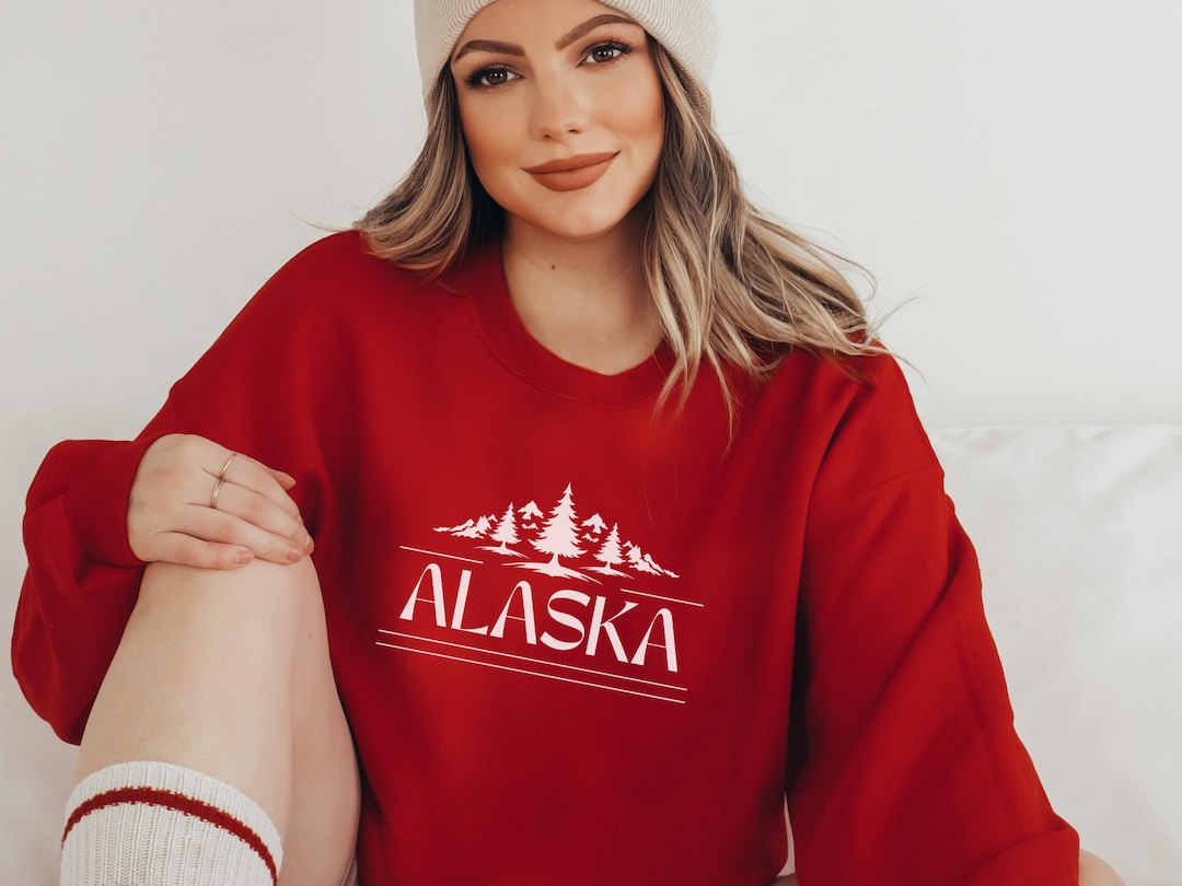 Alaska Sweatshirt for Men or Women Alaska Gift for Men Etsy