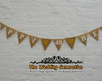 Happy 40th, Happy 30th, Burlap Bunting, Birthday Party Banner Garland, Birthday Decor Years Custom Name Happy Birthday