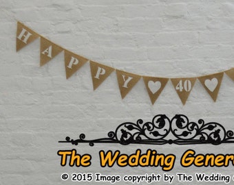 Happy 40th Birthday, Hessian Bunting Burlap Banner Birthday Garland Custom Personalized Bespoke Name Years, Garland