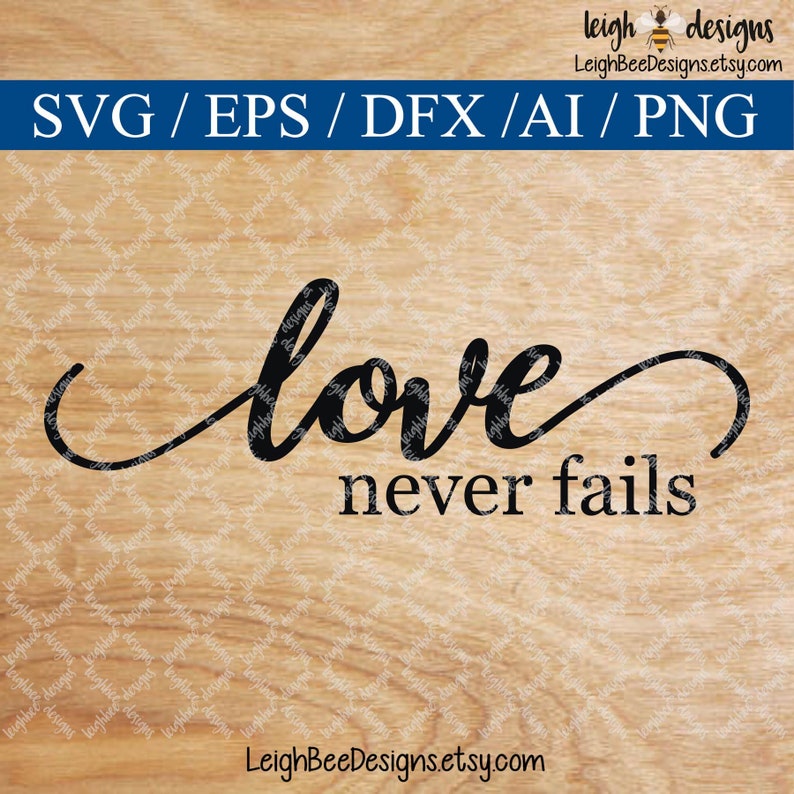 Free Free Love Never Fails Svg Free 581 SVG PNG EPS DXF File