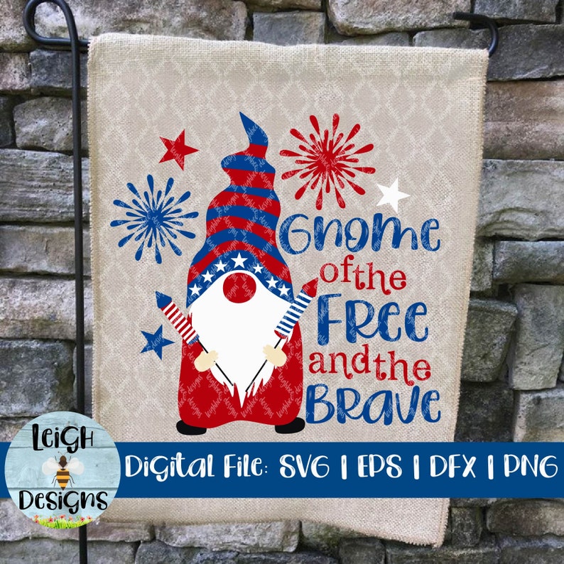 Download Gnome Of The Free And The Brave Svg 4th Of July Cut File And Sublimation Design Clip Art Art Collectibles