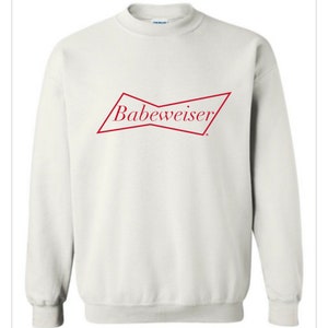 Babeweiser beer theme sweater unisex