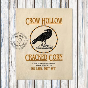 May include: A vintage-style illustration of a crow on a tan background with the text "CROW HOLLOW CRACKED CORN CROW HOLLOW MILLING CO. CROW HOLLOW, PA 50 LBS. NET WT."