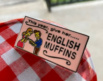 The Simpsons Give Her English Muffins Hard Enamel Pin