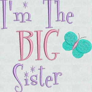 Embroidery Machine Designs I&#39;m The Big Sister Butterfly PES format Embroidery Font Instant Download 4 x 4 PES Format Exclusive