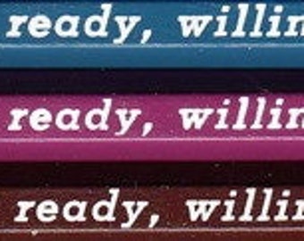 ready, willing, and able pencils