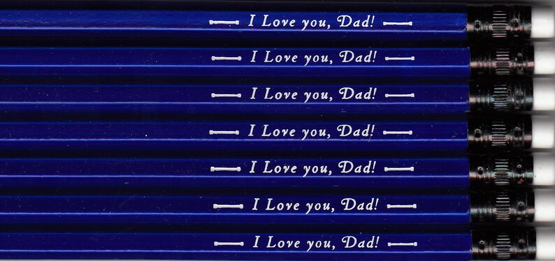 Dad I Love you personalized pencils
