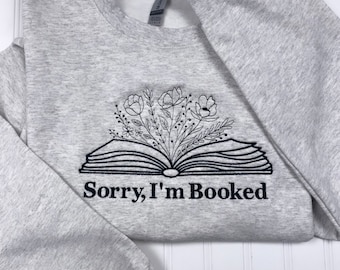 Sorry, I’m Booked Embroidered Sweatshirt