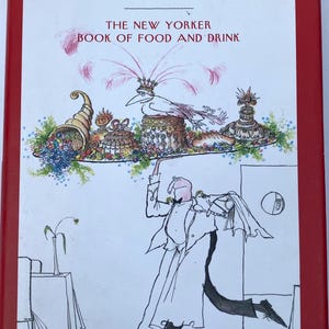 The New Yorker book of food and drink