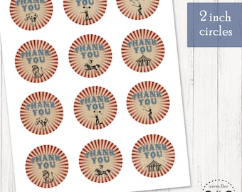 Circus Thank You Tags / Printable 2 inch circle tags