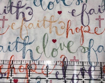 Love Hope Faith Christian Novelty Cotton Fabric 100% Cotton