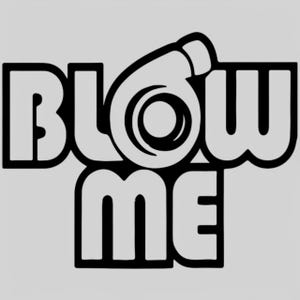 Blow Me Turbo Decal: Edgy Car Enthusiast Vinyl Sticker