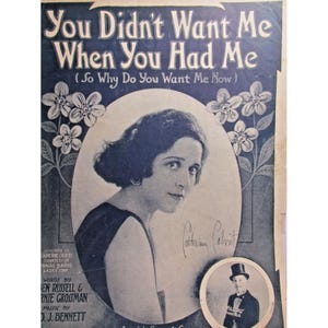 Sheet Music - You Didn&#39;t Want Me When You Had Me - Jos.W. Stern Co.1919