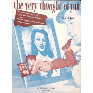 Puede incluir: Portada de partitura de "The Very Thought of You" de la película de Warner Bros. La portada presenta un diseño azul y blanco con un retrato de una mujer y un hombre con uniforme militar. El texto incluye el título de la canción, los nombres de los artistas y el editor.