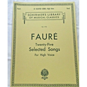 Faure - Schirmer&#39;s Library Vol. 1713 Twenty-Five Selected Songs Vocal High Voice