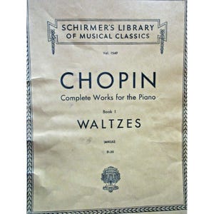 Chopin Waltzes Complete Works for the Piano Book 1 - G. Schirmer Publishing 1943