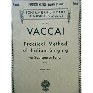 Schirmers Library VACCAI Practical Method of Italian Singing Soprano/Tenor #1909