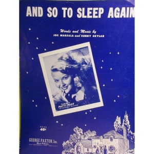 1951 And So to Sleep Again by Patti Page Sheet Music Key of G