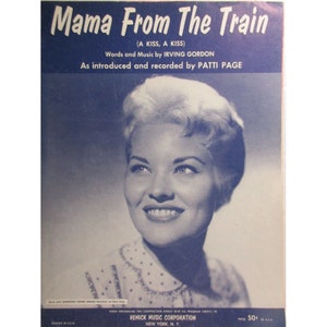 1956 Mama From the Train by Patti Page Key of C Remick Music Corp.