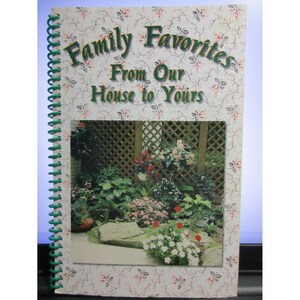Family Favorite From Our House to Yours Spiral Softcover 1999 8th Printing
