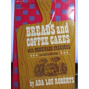 Panes y Pasteles de Café con Entrantes Caseros - Ada Lou Roberts 1967 HC
