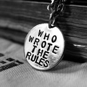 Hand stamped WHO wrote the RULES necklace/ chunky brass chain/ handmade inspirational quote necklace / punks