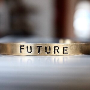 Hand Stamped FUTURE brass cuff bracelet/ quote words bracelet/ unique accessories to inspire free souls