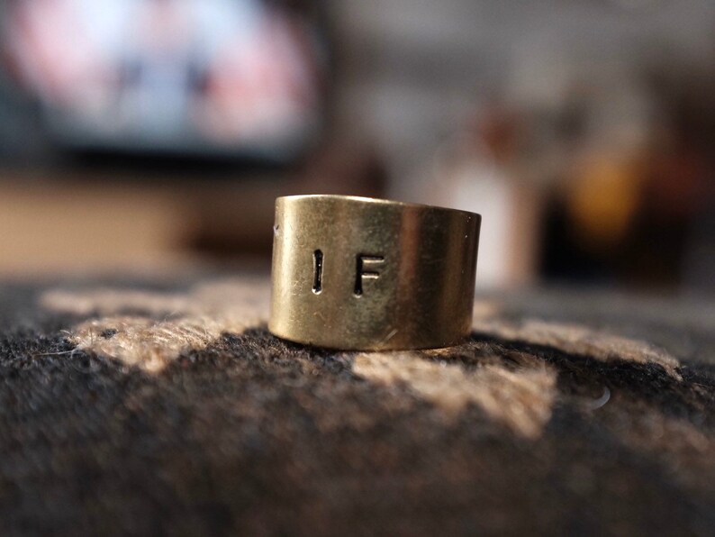 Hand Stamped IF Brass Ring/ Wordquote Inspirational Handmade