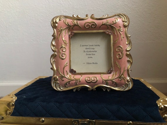 I Never Look Back Darling It Distracts From The Now Edna Mode Etsy