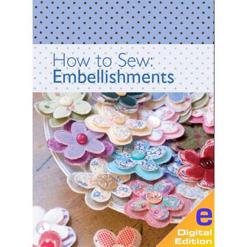 How to Sew Embellishments Sewing Ebook Download Etsy