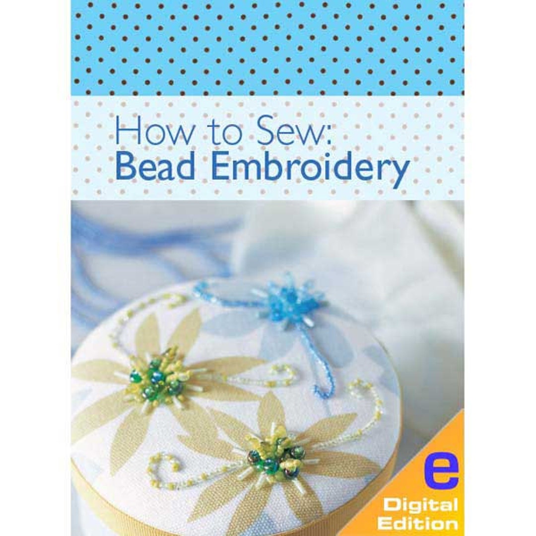 How to Sew: Bead Embroidery Sewing Ebook - Etsy UK