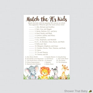 May include: A printable game for a baby shower with a jungle theme. The game asks players to match 90's television shows with the characters from those shows. The game features illustrations of a zebra, elephant, lion, and giraffe.